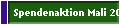 Spendenaktion Mali 2003/2004