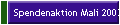 Spendenaktion Mali 2003/2004